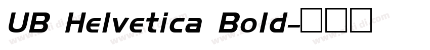 UB Helvetica Bold字体转换